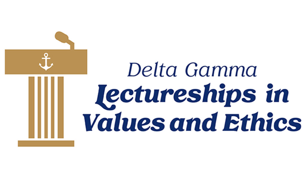 A graphic of a podium with text that reads Delta Gamma Lectureships in Values and Ethics